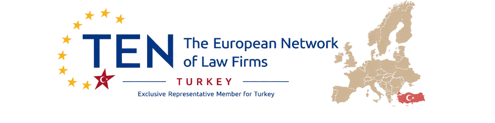 TEN — The European Network of Law Firms, Turkey