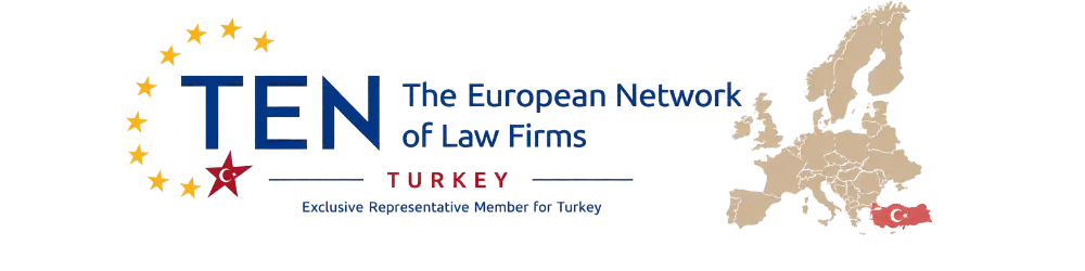 TEN — The European Network of Law Firms, Turkey
